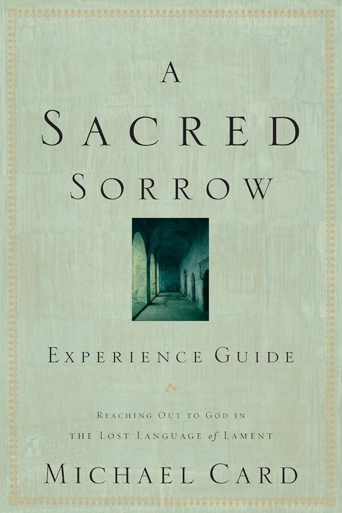 A Sacred Sorrow Experience Guide cover image
