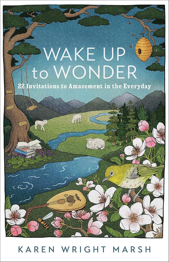 Wake Up to Wonder: 22 Invitations to Amazement in the Everyday cover image