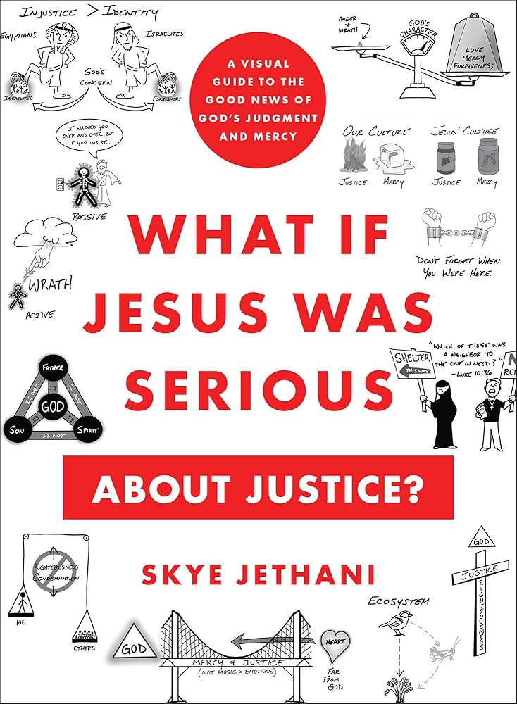 What If Jesus Was Serious about Justice?: A Visual Guide to the Good News of God's Judgment and Mercy cover image
