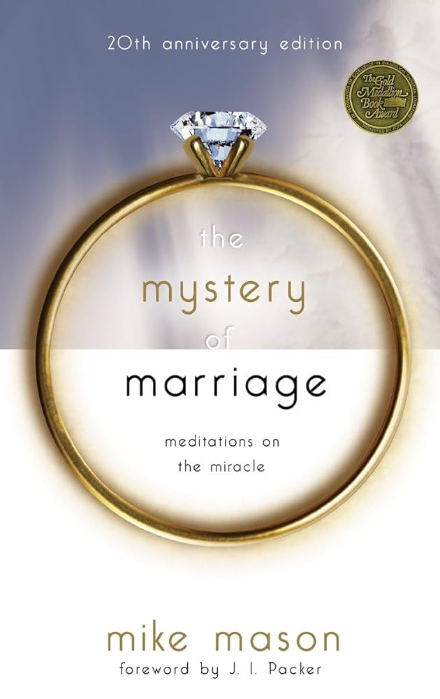 The Mystery of Marriage 20th Anniversary Edition: Meditations on the Miracle cover image