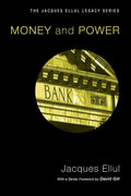 Money & Power (Jacques Ellul Reprint) (Jacques Ellul Legacy) cover image