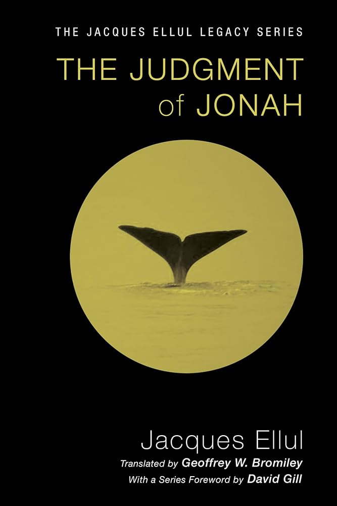 The Judgment of Jonah (Jacques Ellul Legacy) cover image