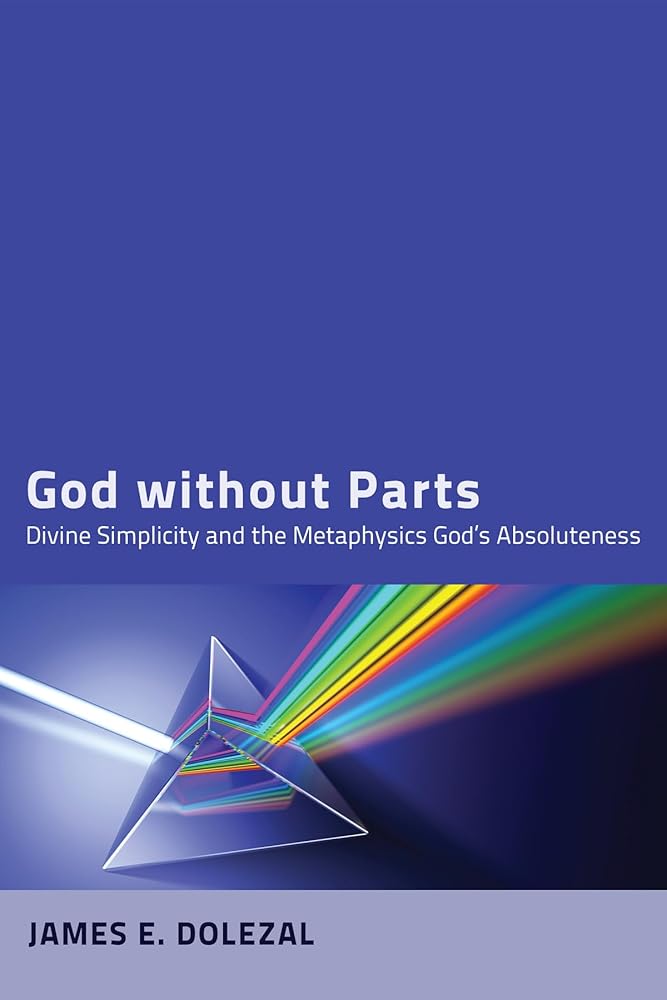God without Parts: Divine Simplicity and the Metaphysics of God's Absoluteness cover image