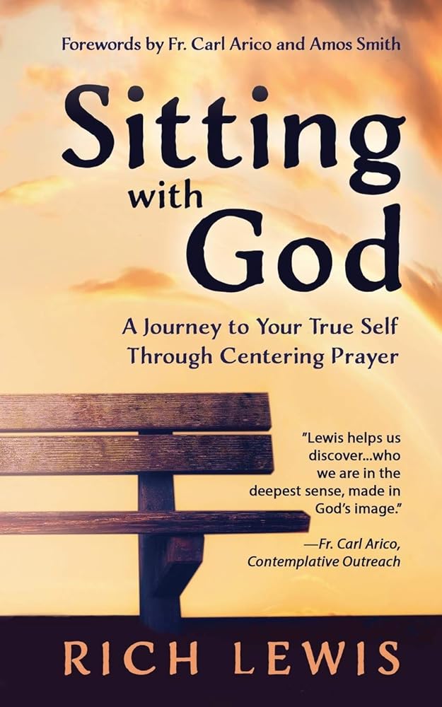 Sitting with God: A Journey to Your True Self Through Centering Prayer cover image