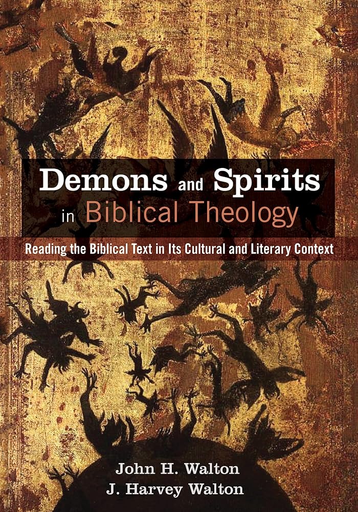Demons and Spirits in Biblical Theology: Reading the Biblical Text in Its Cultural and Literary Context cover image