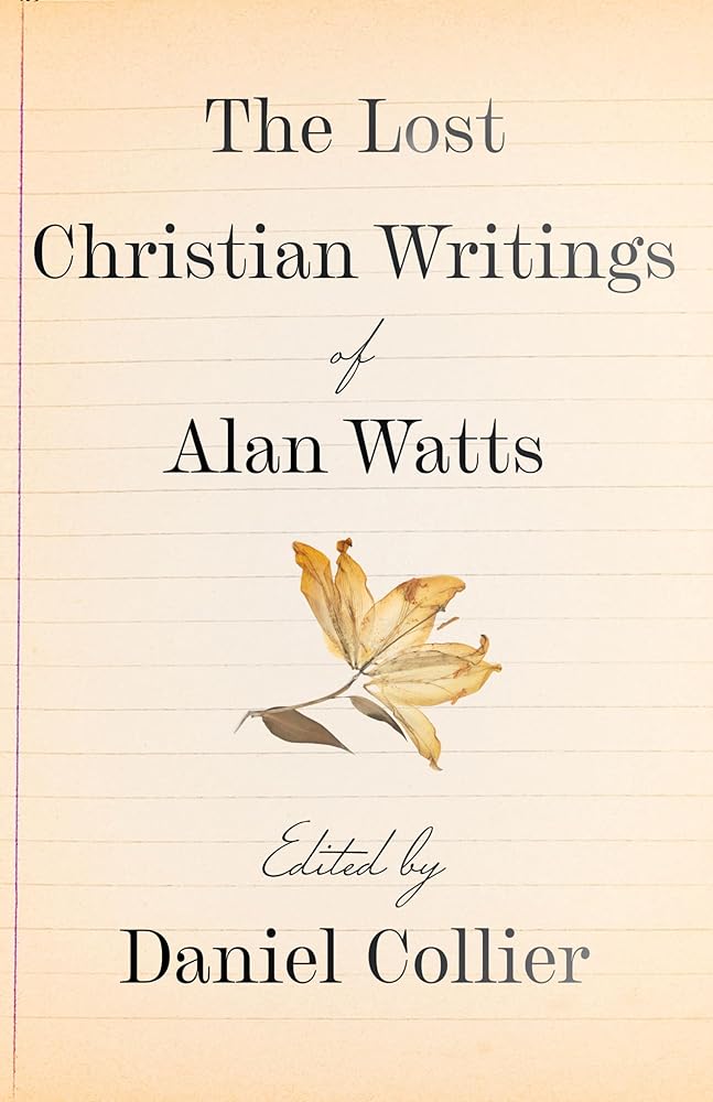 The Lost Christian Writings of Alan Watts cover image