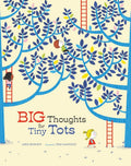 Big Thoughts for Tiny Tots: A Beginner's Gospel Story Book of Questions and Answers cover image