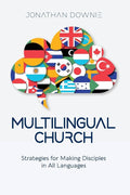 Multilingual Church: Strategies for Making Disciples in All Languages cover image