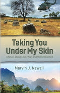 Taking You Under My Skin: A Novel about Love, War, and the Unreached cover image