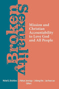 Broken Sexuality: Mission and Christian Accountability to Love God and All People cover image