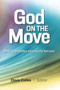God on the Move: Making Disciples Among the Nations cover image