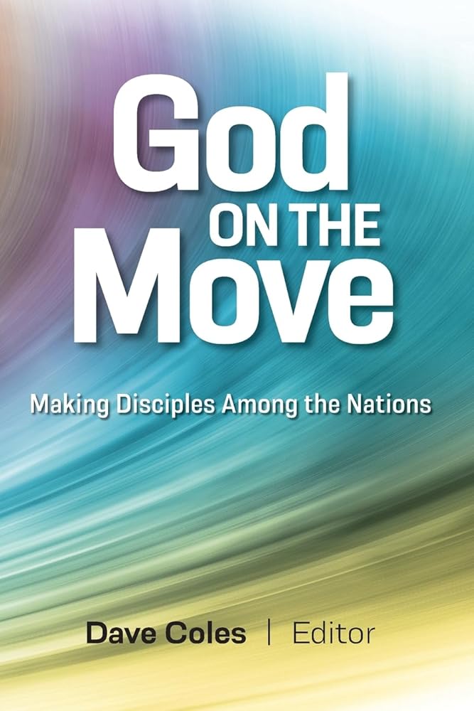 God on the Move: Making Disciples Among the Nations cover image