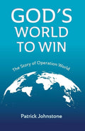 God's World to Win: The Story of Operation World cover image
