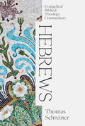 Hebrews: Evangelical Biblical Theology Commentary (EBTC) cover image