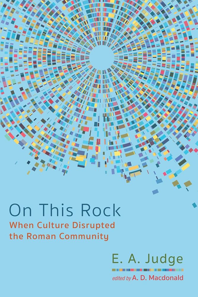 On This Rock: When Culture Disrupted the Roman Community cover image