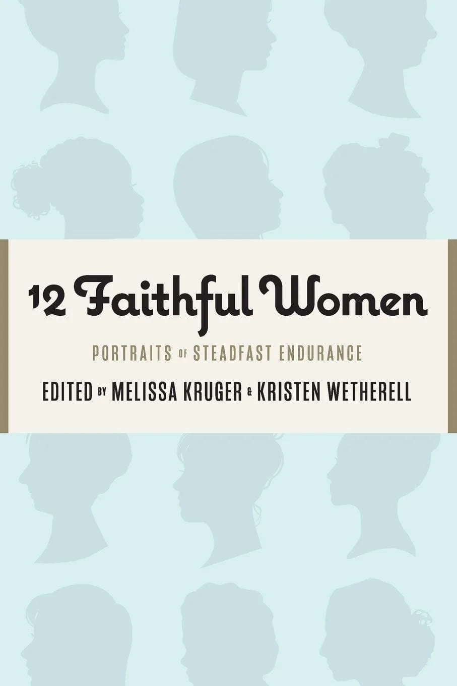12 Faithful Women