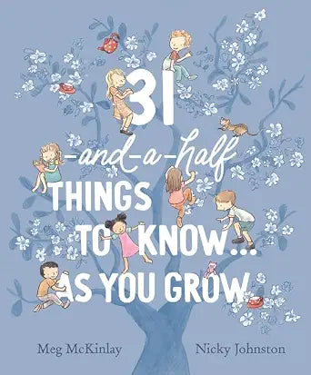 31-and-a-half things to know ... as you grow cover image