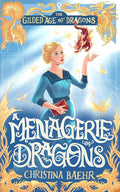 A Menagerie of Dragons: The Gilded Age of Dragons, Volume One cover image