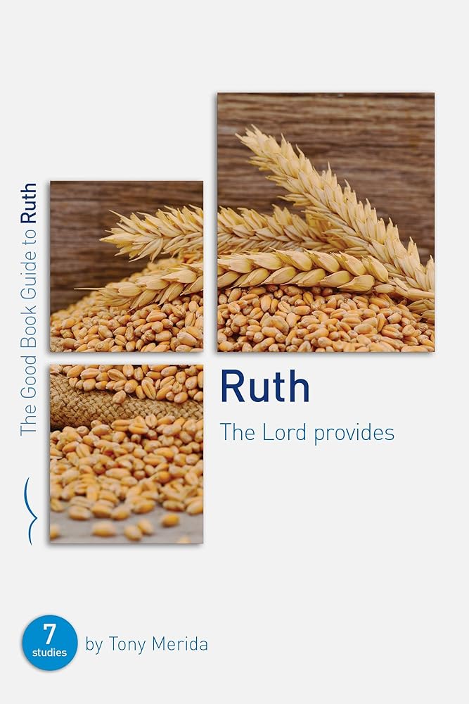 Ruth: The Lord Provides (Good Book Guides) cover image