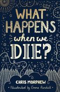 What Happens When We Die