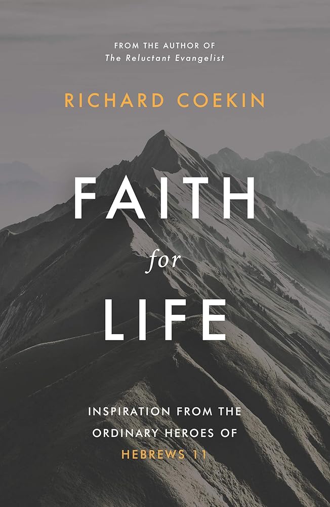 Faith for Life: Inspiration From The Ordinary Heroes Of Hebrews 11 cover image