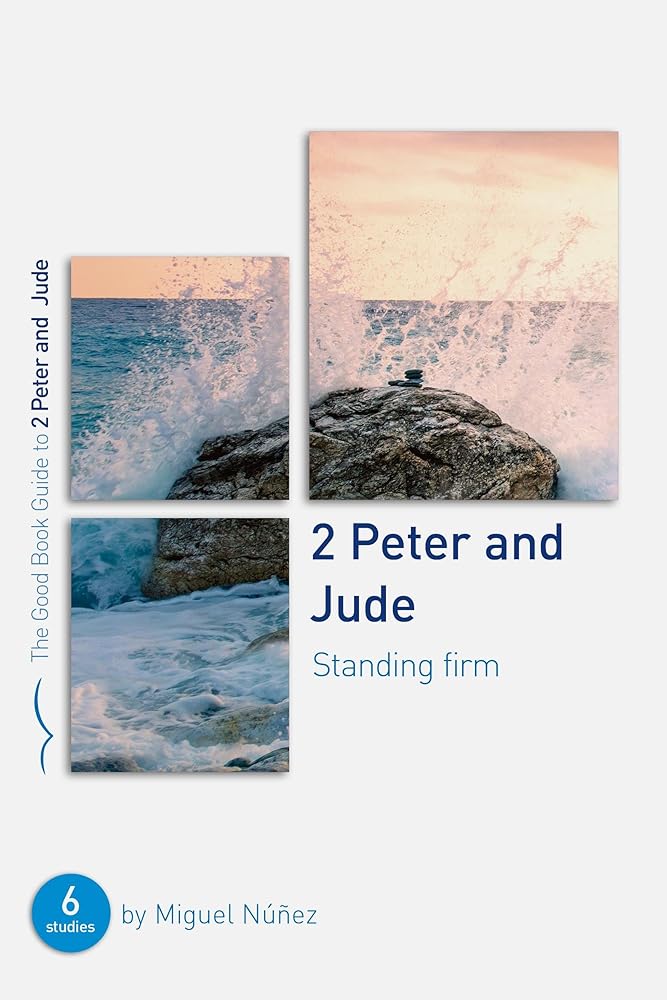 2 Peter & Jude: Standing Firm: Six Studies for Groups or Individuals (Bible studies which explore these New Testament Letters) cover image