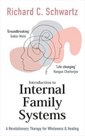 Introduction to Internal Family Systems: A Revolutionary Therapy for Wholeness & Healing cover image