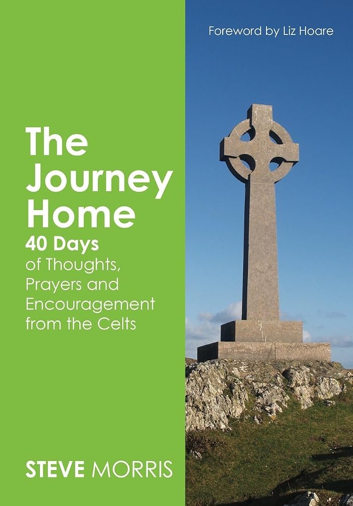 The Journey Home: 40 Days of Thoughts, Prayers and Encouragement from the Celts cover image