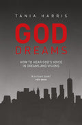 God Dreams: How to Hear God's Voice in Dreams and Visions cover image