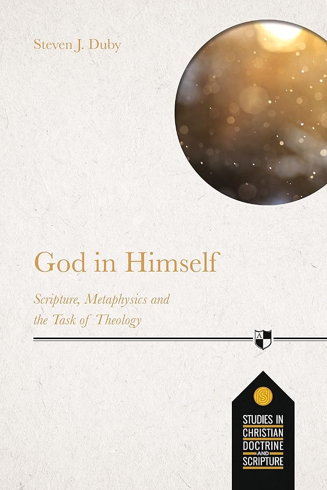 God in Himself: Scripture, Metaphysics And The Task Of Christian Theology cover image