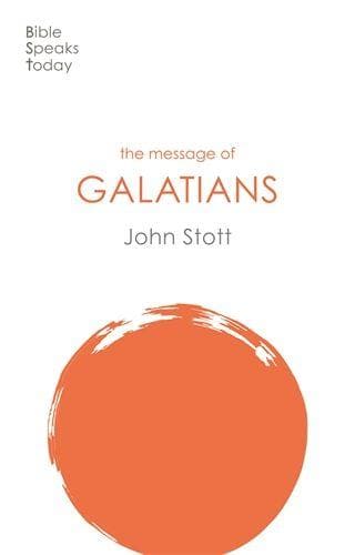 The Message of Galatians