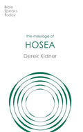 The Message of Hosea: Love To The Loveless (Bible Speaks Today) cover image