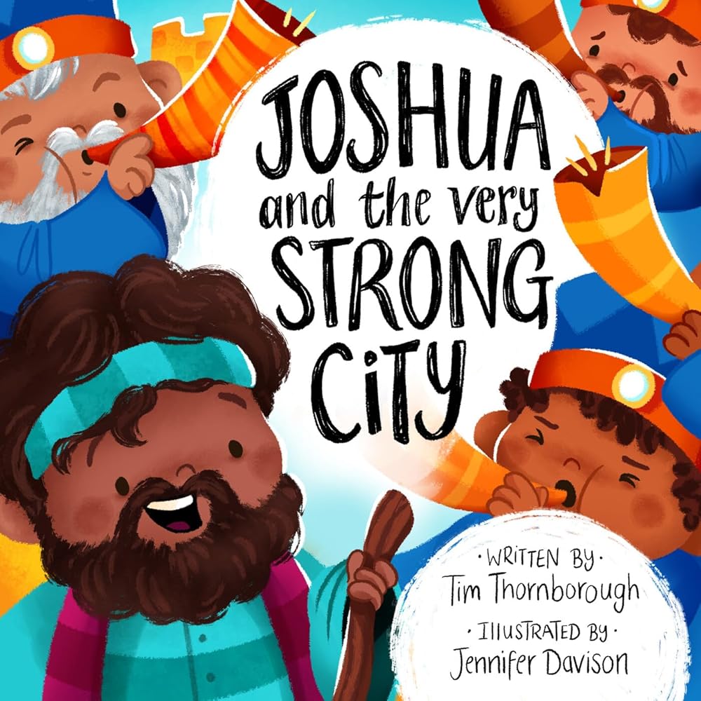 Joshua and the Very Strong City (Bible Story of Joshua's victory over Jericho to gift kids 2-4) (Very Best Bible Stories) cover image