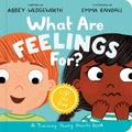 What Are Feelings For? Board Book: A Lift-the-Flap Board Book (Christian behavior book for toddlers encouraging emotional health and resilience.) cover image