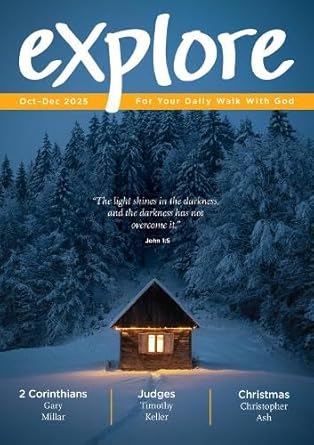 Explore (Oct-Dec 2025): For Your Daily Walk with God cover image