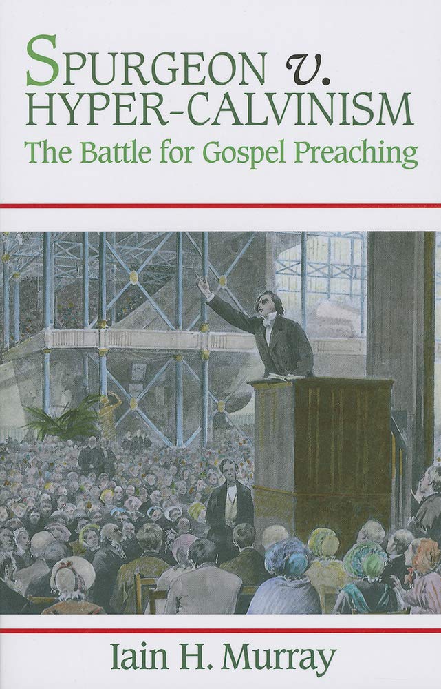 Spurgeon V. Hyper-Calvinism cover image