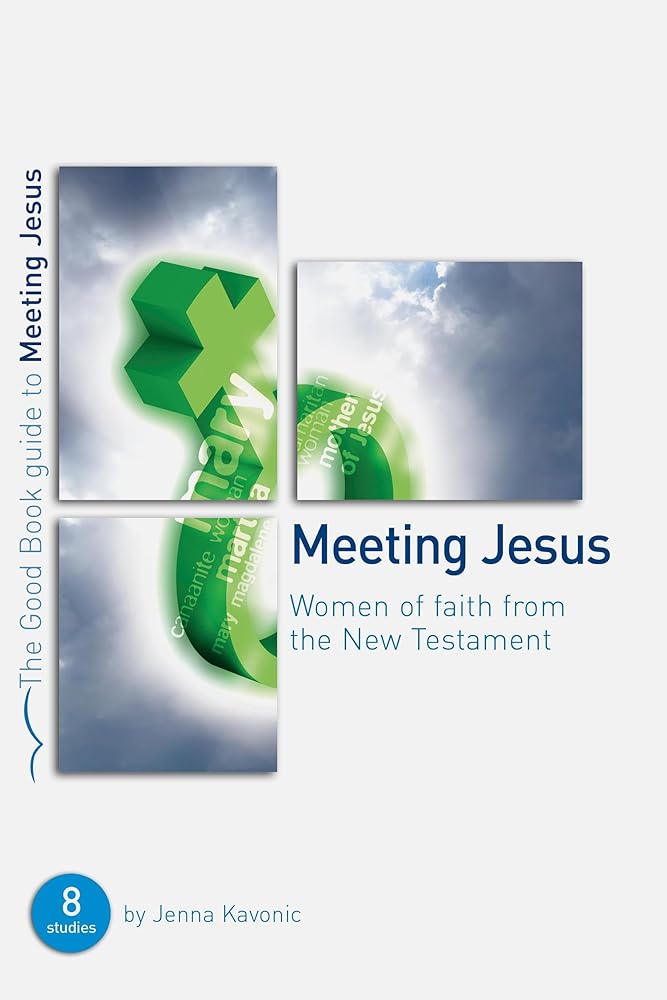 Meeting Jesus (Good Book Guides) cover image