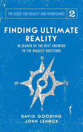Finding Ultimate Reality: In Search of the Best Answers to the Biggest Questions (Quest for Reality and Significance) cover image