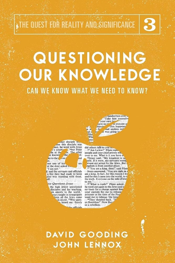 Questioning our Knowledge: Can we Know What we Need to Know? (The Quest for Reality and Significance) cover image