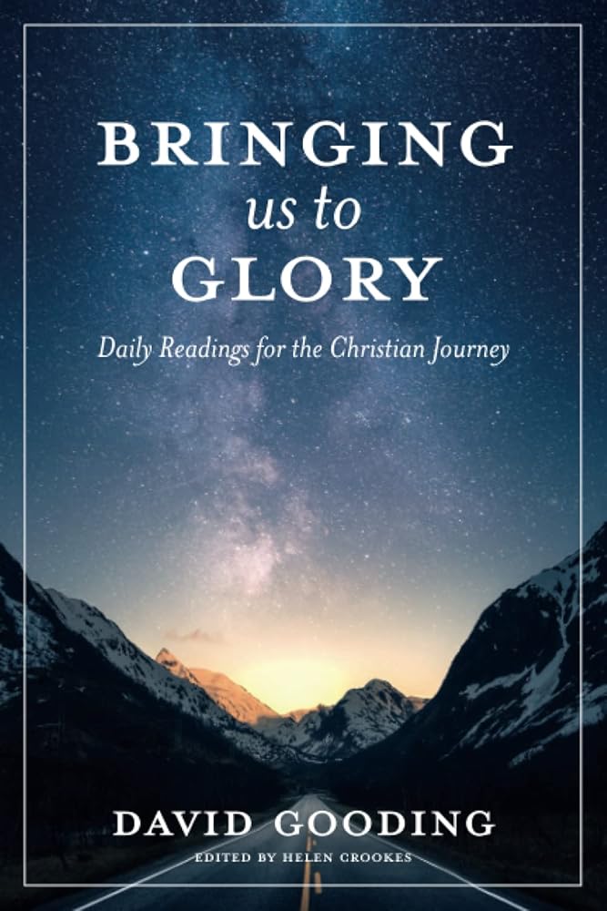 Bringing Us To Glory: Daily Readings for the Christian Life (Myrtlefield Devotionals) cover image