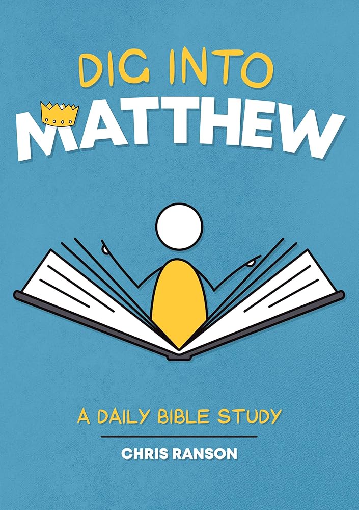 Dig Into Matthew: A Daily Bible Study cover image