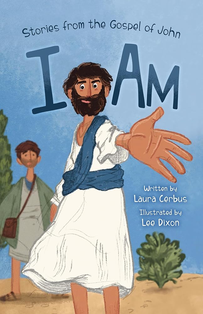 I AM : Stories from the Gospel of John cover image