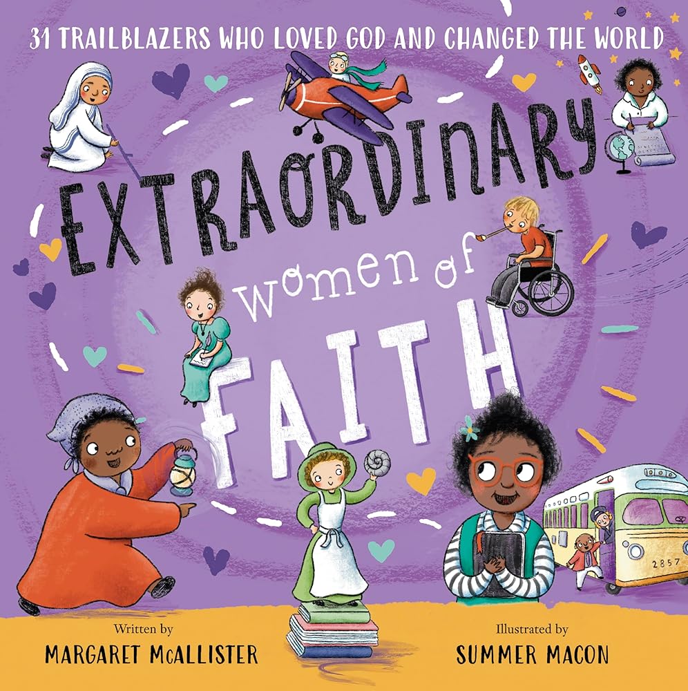 Extraordinary Women of Faith: 31 Trailblazers Who Loved God and Changed the World cover image