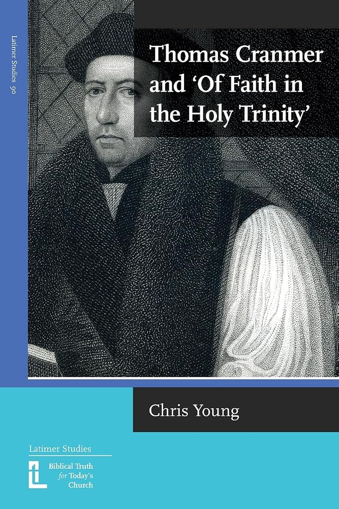 Thomas Cranmer and 'Of Faith in the Holy Trinity' (Latimer Studies) cover image