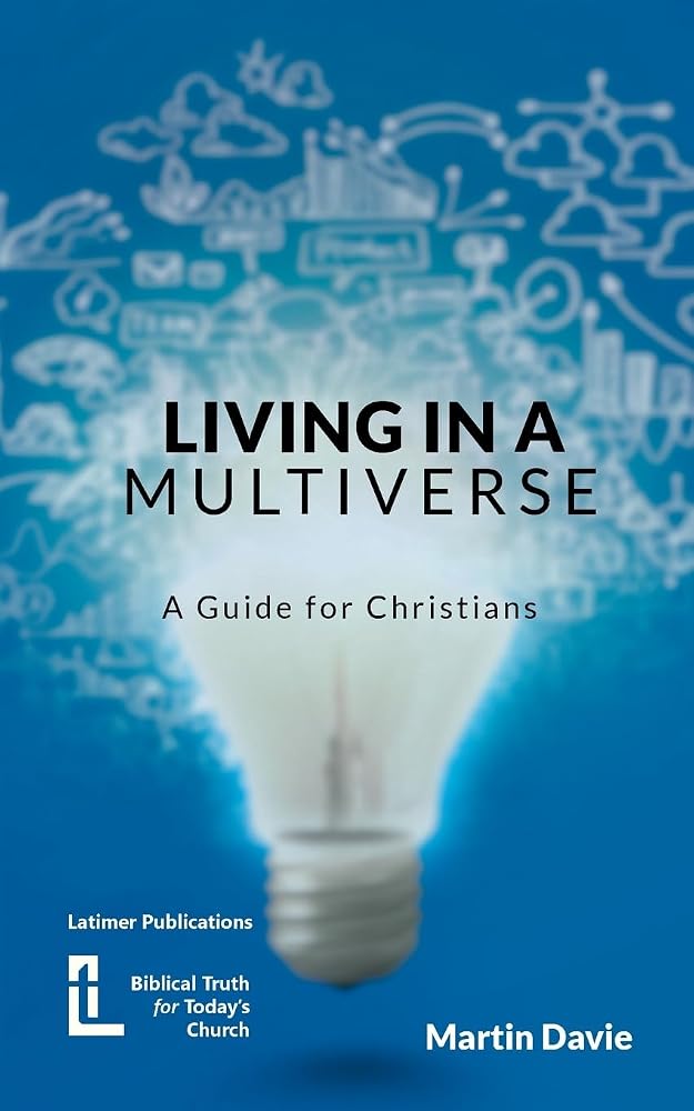 Living in a Multiverse: A Guide for Christians cover image