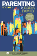 Parenting in God's Family Vol. 2
