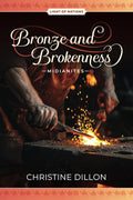 Bronze and Brokenness - Midianites (Light of Nations) cover image