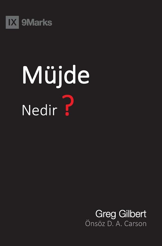 Müjde Nedir? (What Is the Gospel?) (Turkish) (Turkish Edition) cover image