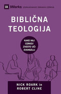 Biblical Theology / Biblična teologija: How the Church Faithfully Teaches the Gospel (Building Healthy Churches (Slovenian)) (Slovene Edition) cover image