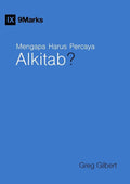 Why Trust the Bible? / Mengapa Harus Percaya Alkitab? (Gospel Fundamentals (Indonesian)) (Indonesian Edition) cover image